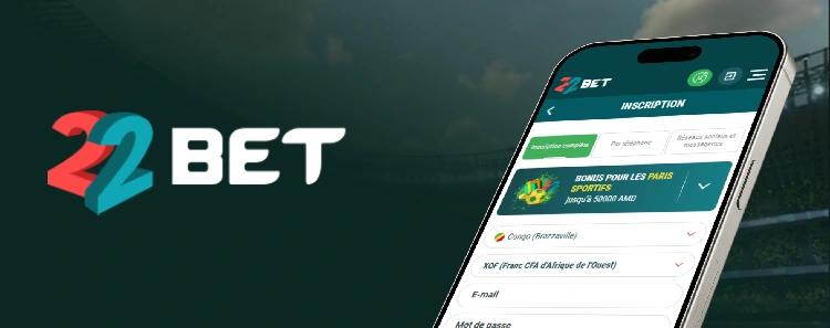 Ce que l'inscription 22bet vous apporte